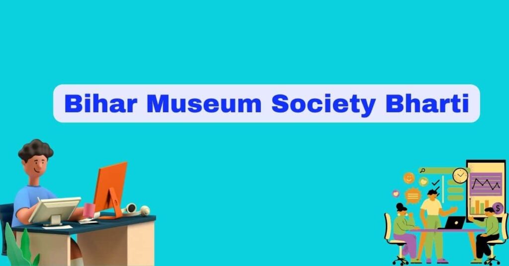 Bihar Museum Society Bharti