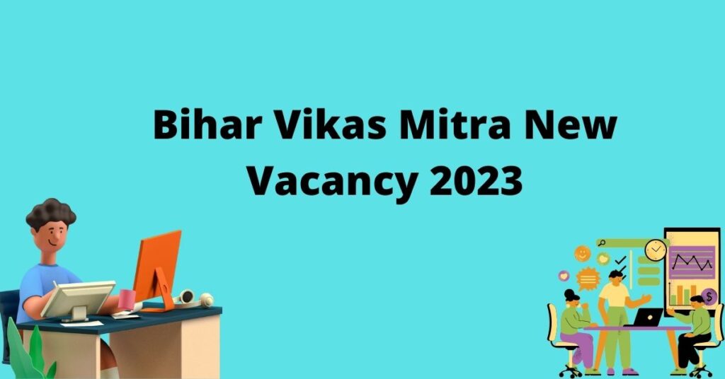 Bihar Vikas Mitra New Vacancy 2023