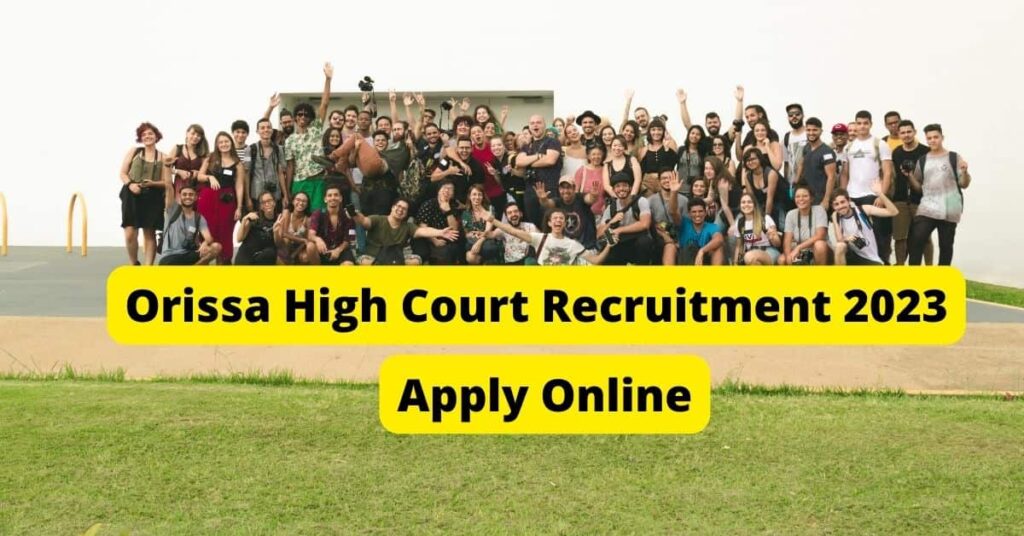 Orissa High Court Recruitment 2023