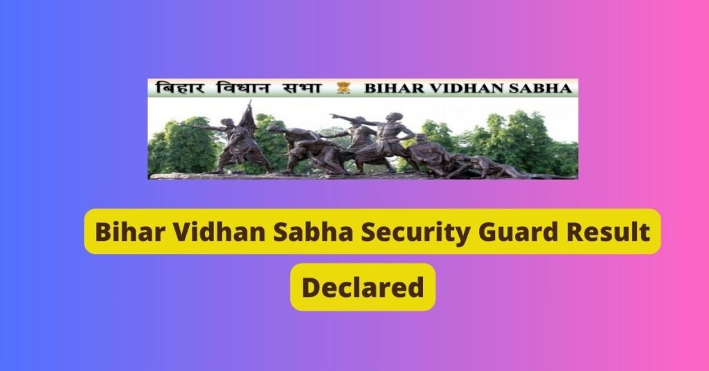 Vidhan Sabha Security Guard Result