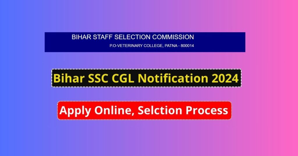 Bihar SSC CGL Notification 2024